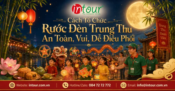 Cách Tổ Chức Rước Đèn Trung Thu An Toàn Cho Trẻ Em, Trường Học, Chung Cư