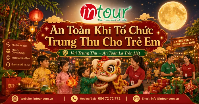 Lưu Ý An Toàn Khi Tổ Chức Trung Thu Cho Trẻ Em, Tránh Rủi Ro Hiện Trường