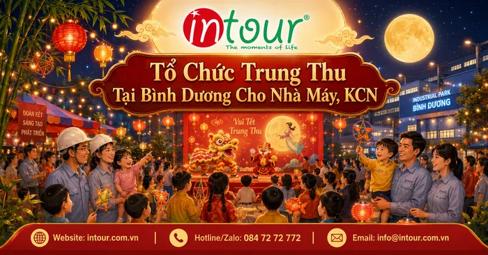 Tổ Chức Trung Thu Tại Bình Dương Trọn Gói Cho Nhà Máy, KCN, Công Đoàn