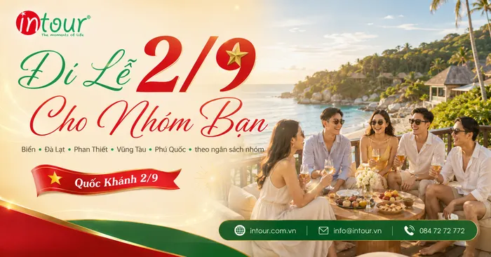 Đi Lễ 2/9 Cho Nhóm Bạn Nên Đi Đâu? Gợi Ý Biển, Đà Lạt, Phan Thiết, Vũng Tàu, Phú Quốc Theo Ngân Sách Nhóm