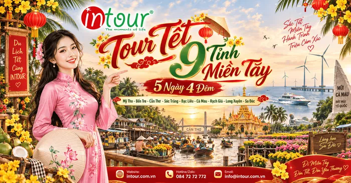 Du Lịch Tết 2027: Tour 9 Tỉnh Miền Tây Mỹ Tho - Bến Tre - Cần Thơ - Sóc Trăng - Bạc Liêu - Cà Mau - Rạch Giá - Long Xuyên - Sa Đéc 5 Ngày 4 Đêm