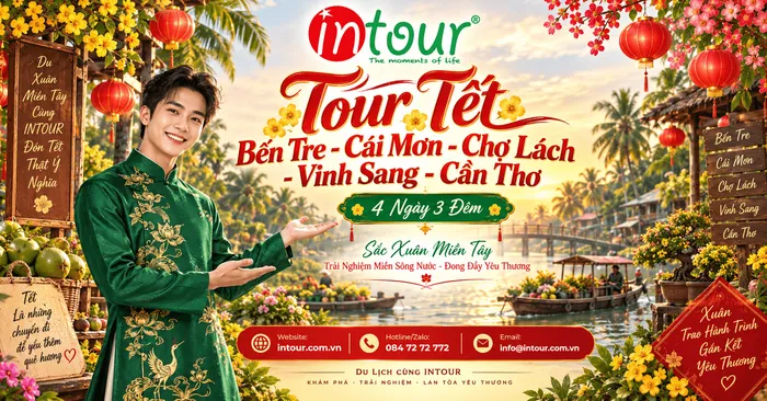 Du Lịch Tết 2027: Tour Bến Tre - Cái Mơn - Chợ Lách - Vinh Sang - Cần Thơ 4 Ngày 3 Đêm