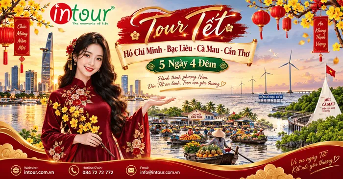 Du Lịch Tết 2027: Tour Hồ Chí Minh - Bạc Liêu - Cà Mau - Cần Thơ 5 Ngày 4 Đêm