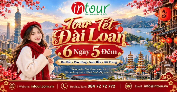 Du Lịch Tết 2027: Tour Đài Loan 6 Ngày 5 Đêm: Đài Bắc - Cao Hùng - Nam Đầu - Đài Trung