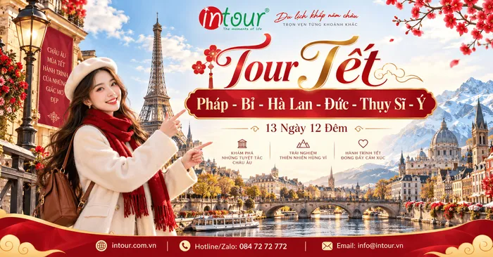 Du Lịch Tết 2027: Tour Pháp - Bỉ - Hà Lan - Đức - Thụy Sĩ - Ý 13 Ngày 12 Đêm