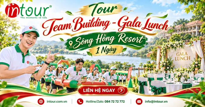 Tour Team Building - Gala Lunch Sông Hồng Resort 1 Ngày